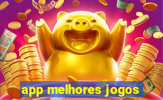 app melhores jogos